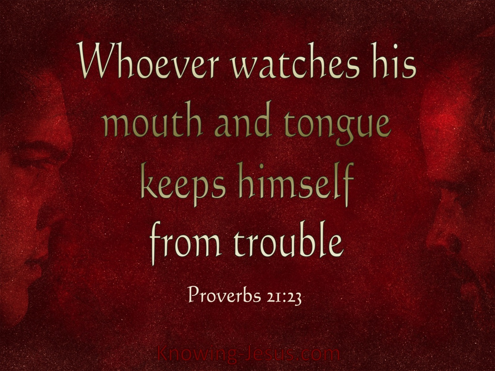Proverbs 21:23 Whoever Watches His Mouth And Tongue (red)